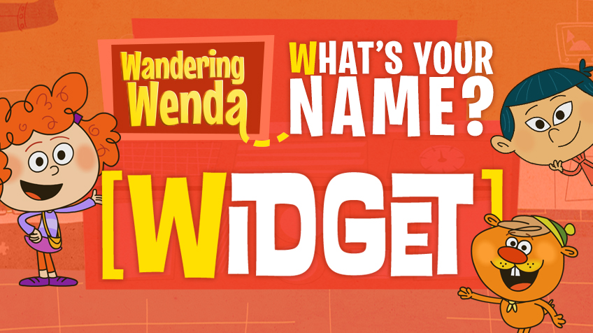 Wandering Wenda What’s Your Name Widget