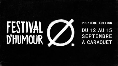 Affiche promotionnelle en noir et blanc sur laquelle on peut lire : festival d'humour, première édition du 12 au 15 septembre à Caraquet