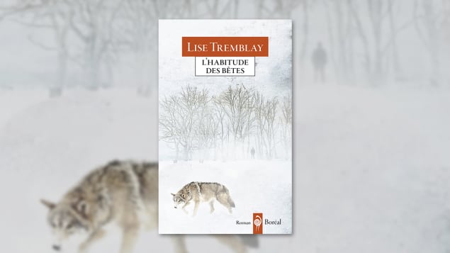 La couverture du livre « L’habitude des bêtes », de Lise Tremblay