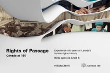 Experience 150 years of Canada's human rights history