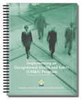 Implementing an Occupational Health and Safety (OH&S) Program