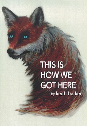 This Is How We Got Here de Keith Barker