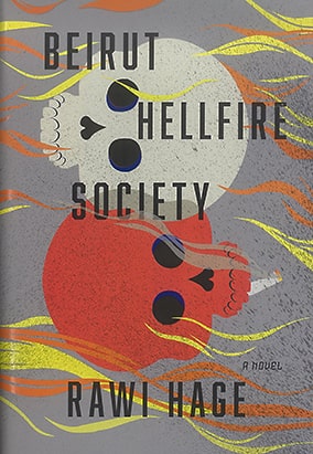 Beirut Hellfire Society de Rawi Hage