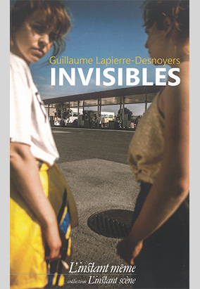 Invisibles de Guillaume Lapierre-Desnoyers