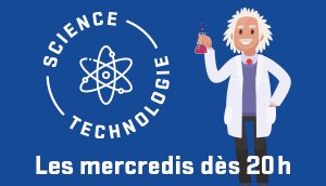 Bloc promo : Science et technologie
