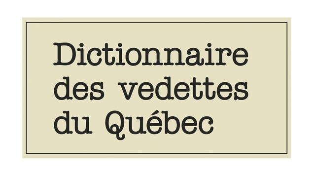 Sous une fleur de lys on peut lire Dictionnaire des vedettes du Québec, préface de Mike Ward.