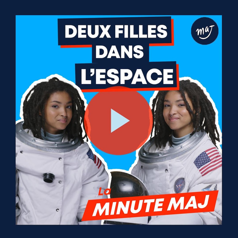 Deux filles dans l'espace. La minute MAJ.