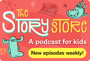The Story Store a podcast for kids 
