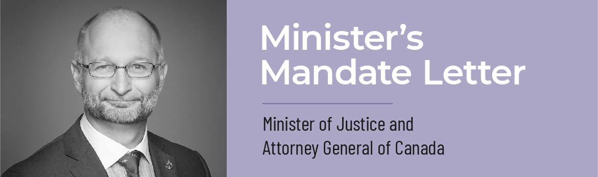 Minister of Justice and Attorney General of Canada Mandate Letter 
