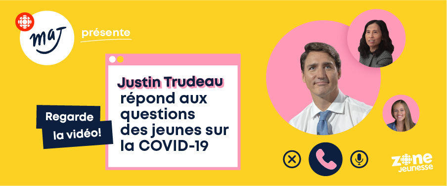 Le Premier Ministre Justin Trudeau répond à vos questions