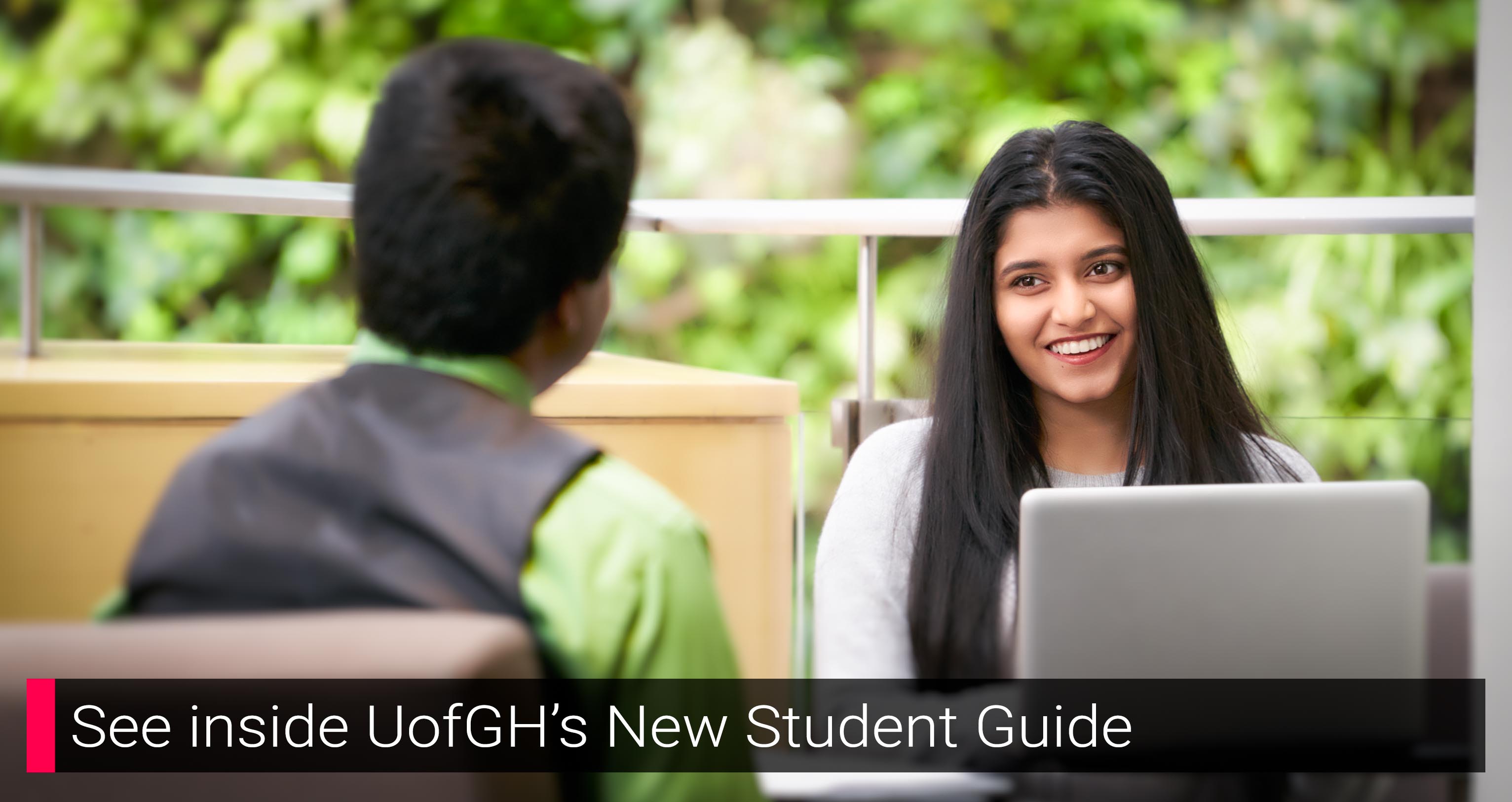 Text that reads: See inside UofGH's New Student Guide