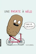 La couverture d'Une patate à vélo d'Élise Gravel