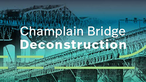 Champlain Bridge deconstruction
