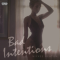 Niykee Heaton - Bad Intentions (EP cover).png